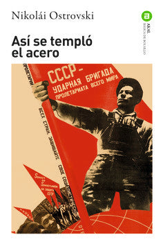 ASI SE TEMPLO EL ACERO (NP), de Ostrovski | portada del libro