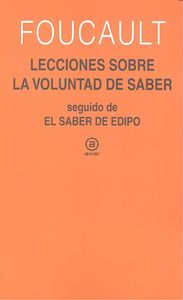 LECCIONES SOBRE LA VOLUNTAD DEL SABER, de Foucault | portada del libro