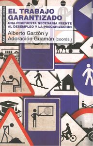 TRABAJO GARANTIZADO. PROPUESTA NECESARIA FRENTE DESEMPLEO, de Guamán Hernández | portada del libro
