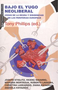 BAJO EL YUGO NEOLIBERAL, de PHILLIPS | portada del libro