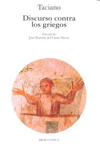 DISCURSO CONTRA LOS GRIEGOS, de Taciano | portada del libro
