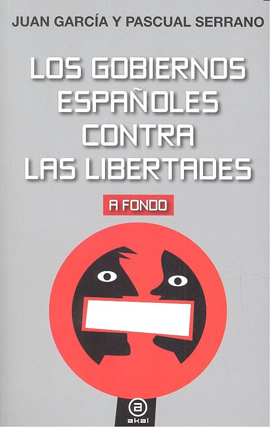 GOBIERNOS ESPAÑOLES CONTRA LAS LIBERTADES, de García Mollá | portada del libro
