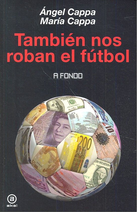 TAMBIEN NOS ROBAN EL FUTBOL, de Cappa Polchi | portada del libro