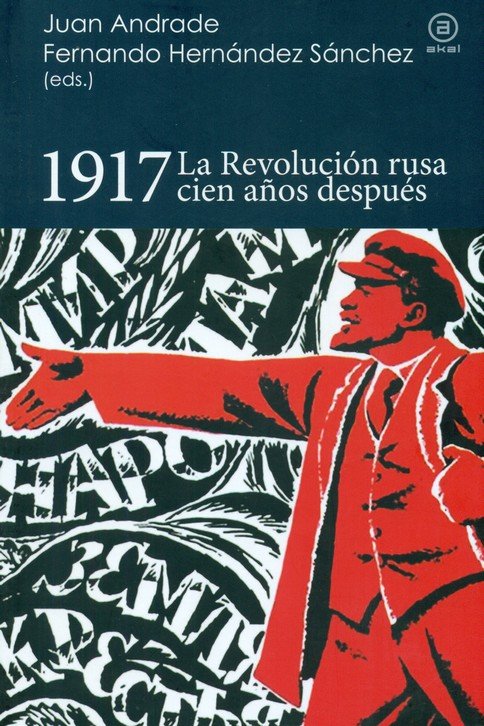 1917 REVOLUCION RUSA CIEN AÑOS DESPUES, de Varios autores | portada del libro