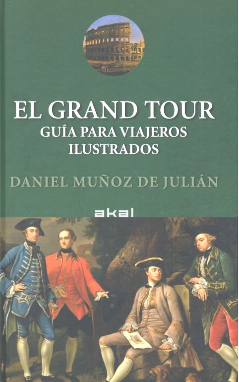GRAN TOUR. GUIA PARA VIAJEROS ILUSTRADOS, de Muñoz de Julián | portada del libro