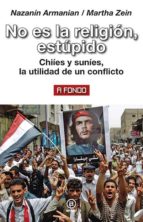 NO ES LA RELIGION, ESTUPIDO, de NAZANIN ARMANIAN | portada del libro