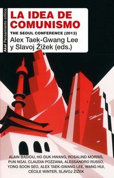 IDEA DE COMUNISMO: THE SEOUL CONFERENCE (2013), de TAEK-GWANG LEE | portada del libro