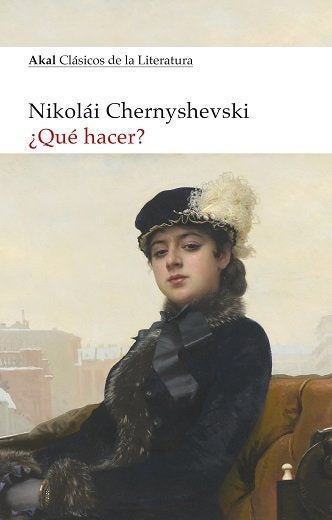 QUE HACER? (CLASICOS DE LA LITERATURA), de Gavrílovich Chernyshevsky | portada del libro