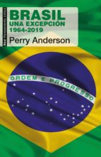 BRASIL. UNA EXCEPCION. 1964-2019, de Perry Anderson | portada del libro