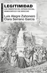LEGITIMIDAD: CIMIENTOS ESTADO SOCIAL, DEMOCRATICO Y DERECHO, de Alegre Zahonero | portada del libro