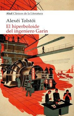 HIPERBOLOIDE DEL INGENIERO GARIN, de TOLSTOI | portada del libro