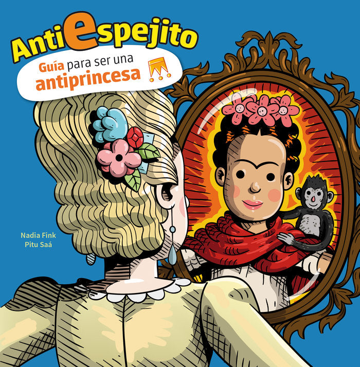 ANTIESPEJITO. GUIA PARA SER UNA ANTIPRINCESA, de FINK | portada del libro