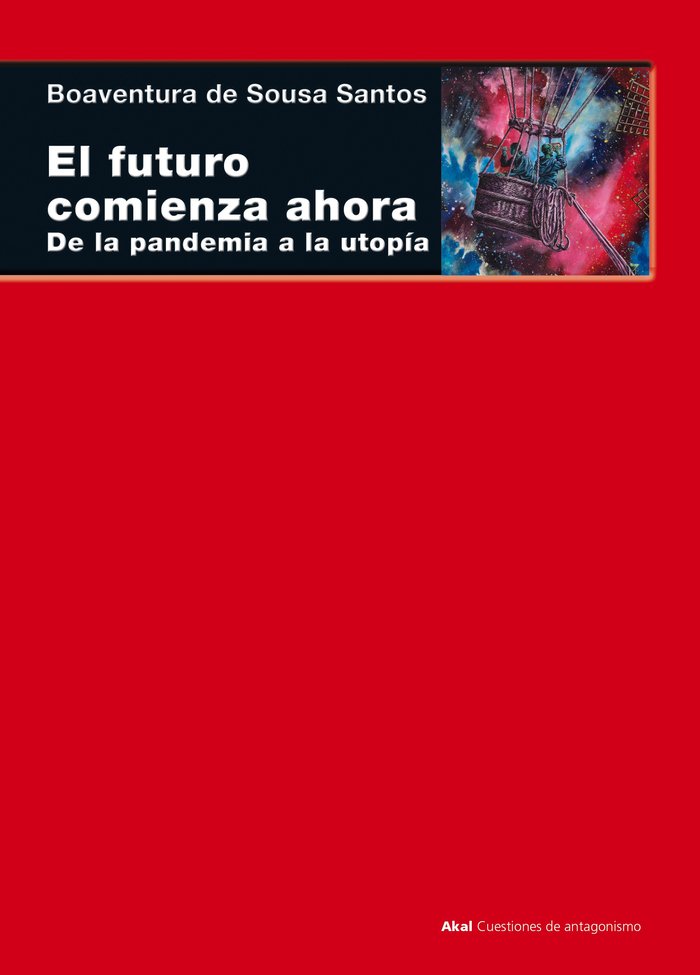 FUTURO COMIENZA AHORA. DE LA PANDEMIA A LA UTOPIA, de DE SOUSA SANTOS | portada del libro