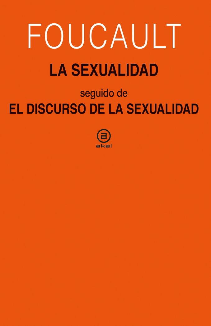 SEXUALIDAD. EL DISCURSO DE LA SEXUALIDAD, de FOUCAULT | portada del libro