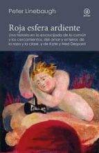 ROJA ESFERA ARDIENTE, de Peter Linebaugh | portada del libro