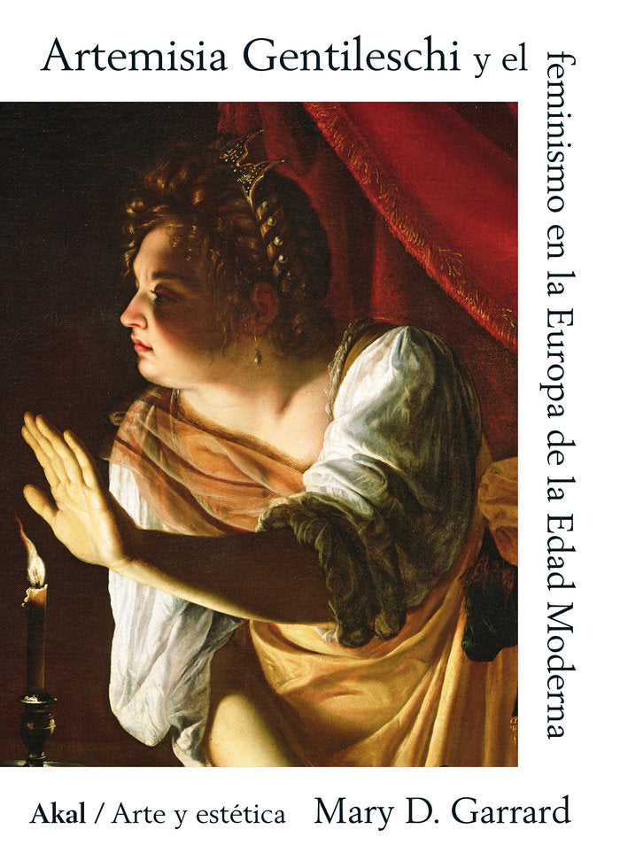 ARTEMISIA GENTILESCHI Y FEMINISMO EN LA EUROPA EDAD MODERNA, de GARRARD | portada del libro
