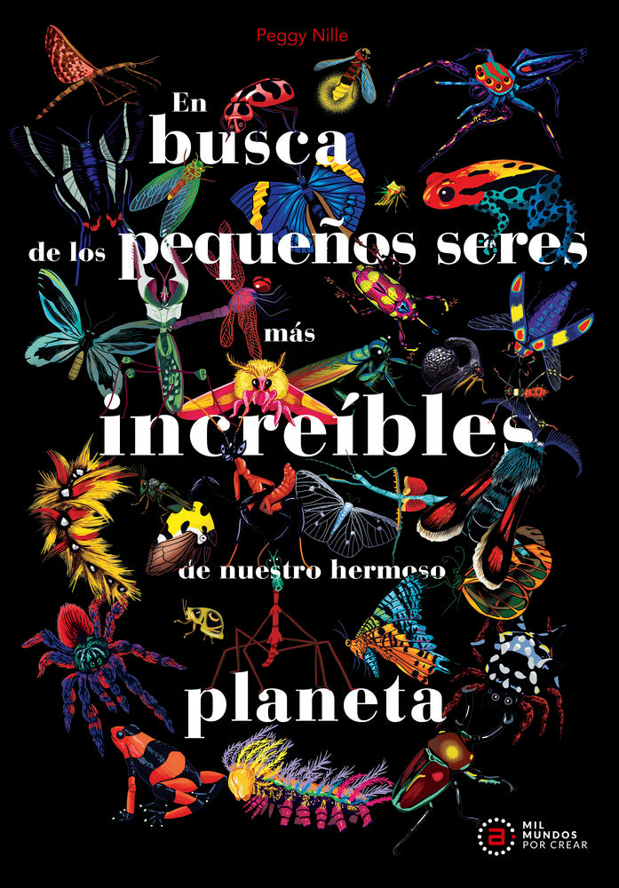 EN BUSCA DE LOS PEQUEÑOS SERES MAS INCREIBLES DEL PLANETA, de NILLE | portada del libro