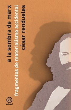 A LA SOMBRA DE MARX, de RENDUELES | portada del libro