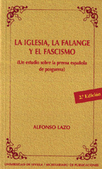 IGLESIA, LA FALANGE Y EL FASCISMO, LA, de LAZO | portada del libro