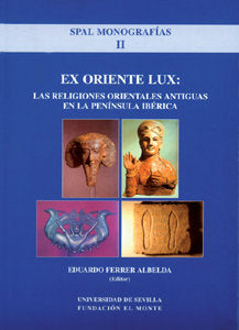 Ex Oriente Lux: Las Religiones Orientales Antiguas en la Pen¡nsula Ibérica, de AA.VV. | portada del libro