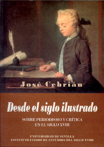 DESDE EL SIGLO ILUSTRADO, de CEBRIAN GARCIA | portada del libro
