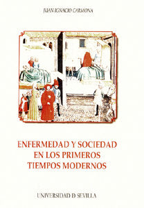 ENFERMEDAD Y SOCIEDAD EN LOS PRIMEROS TIEMPOS MODERNOS, de CARMONA | portada del libro