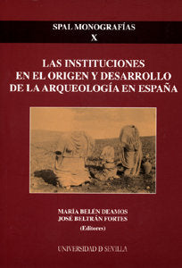 Las instituciones en el origen y desarrollo de la arqueología en España, de Varios autores | portada del libro