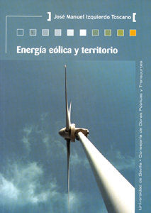 ENERGIA EOLICA Y TERRITORIO, de IZQUIERDO TOSCANO | portada del libro