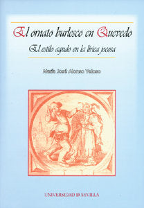 ORNATO BURLESCO EN QUEVEDO. ESTILO AGUDO LIRICA JOCOSA, de ALONSO | portada del libro