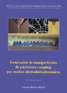 GENERACION DE NANOPARTICULAS DE ESTRUCTURA COMPLEJA, de BARRERO | portada del libro