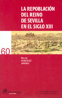 La repoblación del reino de Sevilla en el siglo XIII, de González Jiménez, Manuel | portada del libro