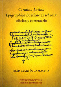Carmina Latina Epigraphica Baeticae ex schedis: edición y comentario, de MARTIN | portada del libro