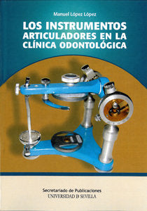 Los instrumentos articuladores en la clínica odontológica, de López López | portada del libro