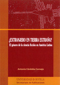 ¿Extranjero en tierra extraña?, de Córdoba Cornejo, Antonio | portada del libro