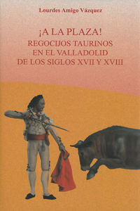 ¡A la plaza!, de Amigo Vázquez, Lourdes | portada del libro