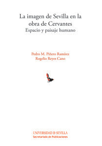 La imagen de Sevilla en la obra de Cervantes, de Piñero Ramírez, Pedro M. | portada del libro