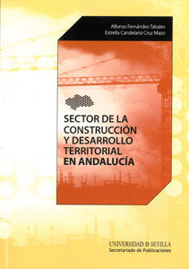 Sector de la construcción y desarrollo territorial en andalucía, de Fernández Tabales | portada del libro