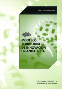 Modelos territoriales de innovación en Andalucía, de González Romero | portada del libro