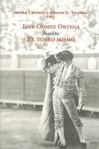 José Gómez Ortega "Joselito", de GONZALEZ TROYANO | portada del libro