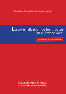 La externalización de los tributos en el ámbito local, de Fernández Gómez del Castillo | portada del libro