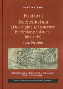 Historia Ecclesiastica (De origine schismatico Ecclesiae papisticae bicornis), de NEWTON, ISSAC | portada del libro
