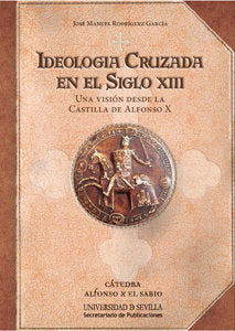 Ideología Cruzada en el Siglo XIII, de Rodríguez García, José Manuel | portada del libro