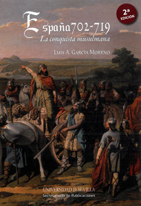 España 702-719. La conquista musulmana, de García Moreno | portada del libro