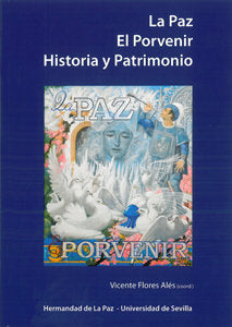 La Paz. El Porvenir. Historia y Patrimonio, de Flores Alés, Vicente | portada del libro