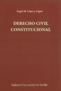 Derecho Civil Constitucional, de López y López, Ángel Manuel | portada del libro
