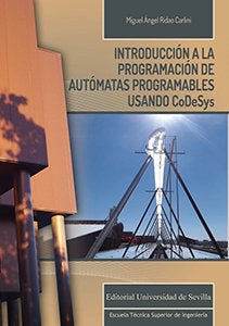 INTRODUCCION A LA PROGRAMACION DE AUTOMATAS USANDO CODESYS, de RIDAO CARLINI | portada del libro