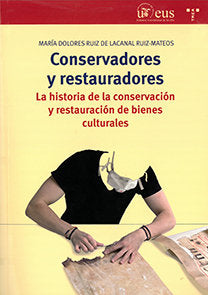 Conservadores y restauradores, de Ruiz de Lacanal Ruiz-Mateos, María Dolores | portada del libro