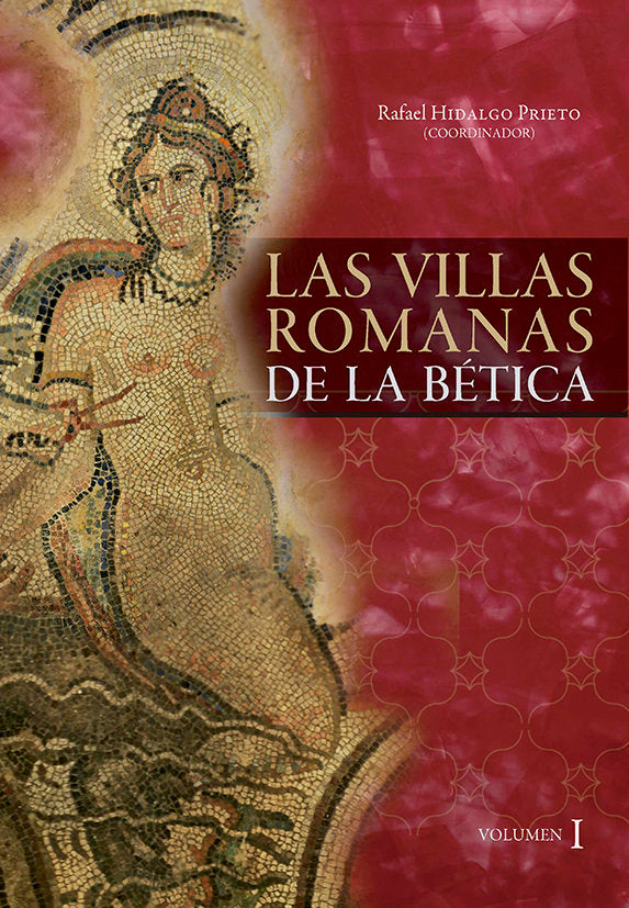 Las villas romanas de la Bética, de Hidalgo Prieto, Rafael | portada del libro