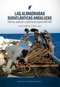 Las almadrabas suratlánticas andaluzas, de Florido del Corral, David | portada del libro
