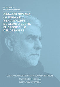 Grandes miradas, la hora azul y la pasajera de Alonso Cueto., de Paradas González, Mª del Rocío | portada del libro